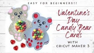 Easy Valentines Day Candy Bear Cards with Cricut