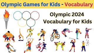 Kids vocabulary  2024 Olympic Games for Kids  Olympic Sports  Learn English for kids  #forkids