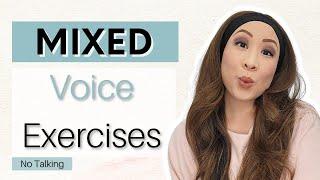 MIXED VOICE Exercises Non Talking Version for Smoother Singing for Female Singers