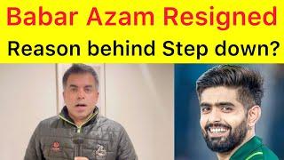 BIG BREAKING  Babar Azam Step down from Pakistan Whiteball Captaincy  What is the behind Story?