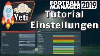 ️ FM 2019 - Einstellungen - Einsteiger-Tutorial  Football Manager 2019