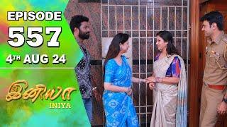 Iniya Serial  Episode 557  4th Aug 2024  Alya Manasa  Rishi  Saregama TV Shows Tamil