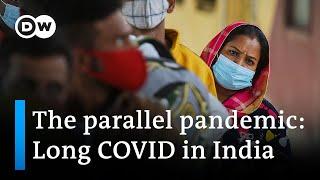 Long COVID in India Living with lingering effects of the coronavirus  DW News