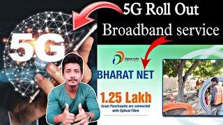 5G Roll Out In India  Bharat Net Fiber Optical  Project in remote area 