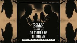 Billx & Da Mouth of Madness - We are Frenchcore