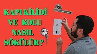 KAPI KOLU VE KİLİDİ NASIL SÖKÜLÜR HAYATIMIZI KOLAYLAŞTIRAN BİLGİLER