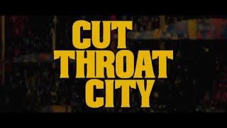 Cut Throat City