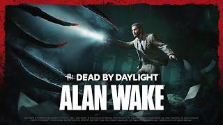 Dead by Daylight  Alan Wake  Official Trailer