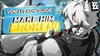 How To Build LYCAON For MAX DMG VON LYCAON Build Guide BEST W Engines Drive Discs Teams Zenless