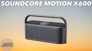 Soundcore Motion X600 - Review & Audio Samples