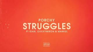 PORCHY — STRUGGLES FEAT. IDAN OXXXYMIRON & MARKUL