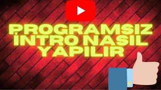 PROGRAMSIZ KALİTELİ İNTRO NASIL YAPILIR 3D