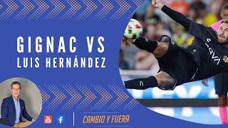 Gignac vs Luis Hernández