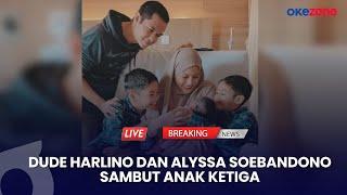 Live Report - Dude Harlino dan Alyssa Soebandono Ceritakan Momen Kelahiran Anak Ketiga Bernama Aulia