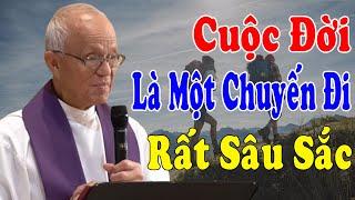 CUỘC ĐỜI LÀ MỘT CHUYẾN ĐI - Bài Giảng Ý Nghĩa Của Lm Micae Phạm Quang Hồng  Công Giáo Yêu Thương