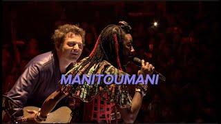-M- & The Mogodo’s feat. Fatoumata Diawara - MANITOUMANI Live @ Montauban en Scènes 25.06.23