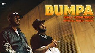 KING & Jason Derulo - Bumpa  Official Music Video