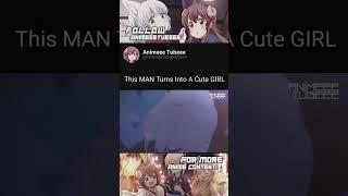 This MAN Turns Into A Cute Girl