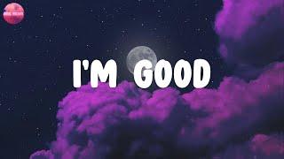 Lyrics  Im Good - David Guetta