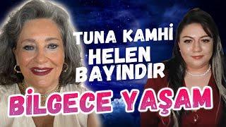 Bilgece yaşam  Tuna Kamhi - Helen Bayındır