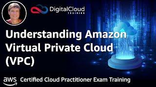 Understanding Amazon Virtual Private Cloud VPC