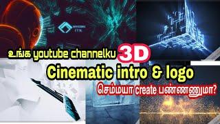 3d cinematic intro video & logo making for youtube channel tamil