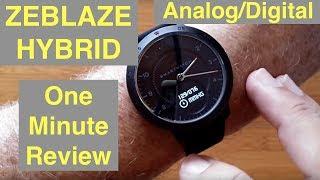 ZEBLAZE Hybrid AnalogDigital 5ATM Waterproof Blood Pressure Dress Smartwatch One Minute Overview