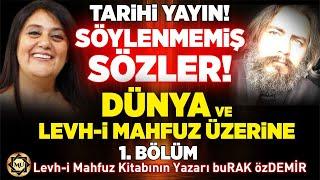 Tarihi Yayın Söylenmemiş Sözler Dünya ve Levh-i Mahfuz Üzerine 1.BÖLÜM