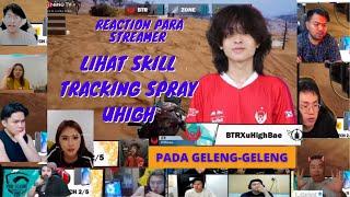 LIHAT REACTION PARA STREAMER INI  SAAT UHIGH TUNJUK SKILL TRACKING SPRAY AOUTO PADA GELENG KEPALA