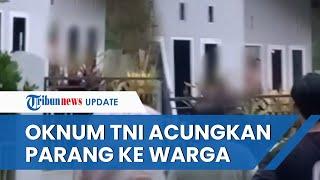 Video Detik-detik Oknum TNI di Kendari Ngamuk Acungkan Parang dan Ancam Warga Tetangga Dia Sakit