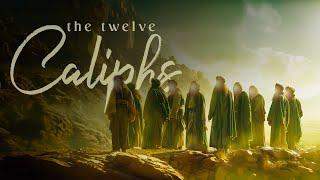 Who are the 12 Caliphs - Documentary 4K
