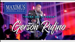 Gerson Rufino - DVD Hora da Vitória Ao Vivo Maximus Records #musicagospel #youtube