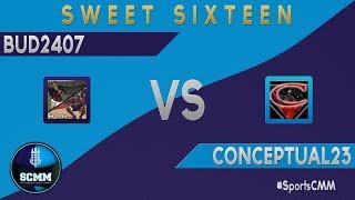 #SportsCMM 2014 Sweet 16 - Bud2407 VS. Conceptual23  Sports Commentator March Madness