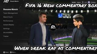 FIFA 16 New commentary box and New interviewing match before starting match as dreak ray commentary