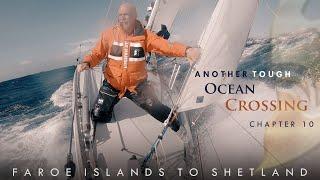 Another heavy North Atlantic crossing I Chapter 10