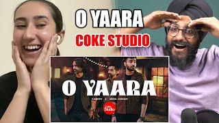 Indian Reaction to O Yaara  Coke Studio Pakistan  Season 15  Abdul Hannan x Kaavish Raula Pao