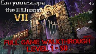 Can You Escape The 100 Room VII FULL GAME Level 1 - 50 Walkthrough 100 Room 7.