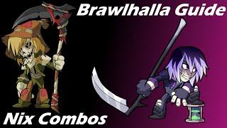 Brawlhalla Guide  Easy Nix Combos