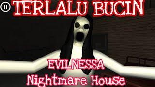 AWAL MULANYA EVILNESSA MUNCUL Evilnessa Nightmare House