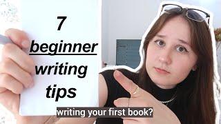 7 BEGINNER WRITING TIPS  *watch if writing your first book* my best advice i wish i knew