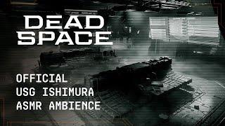 Dead Space  Official USG Ishimura Halloween ASMR Ambience