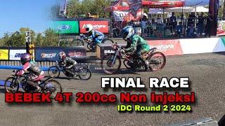 FINAL RACE BEBEK 4 TAK 200cc Non Injeksi  IDC 2024 ROUND 2