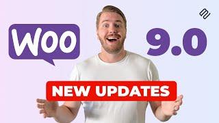 New WooCommerce Updates Explained in Just 3 Minutes