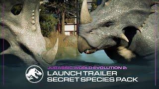 Jurassic World Evolution 2 Secret Species Pack  Launch Trailer