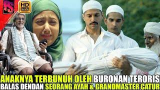 KETIKA PUTRINYA DIBUNUH OLEH BURONAN TERORIS BALAS DENDAM SEORANG AYAH  ALUR FILM TERBAIK INDIA