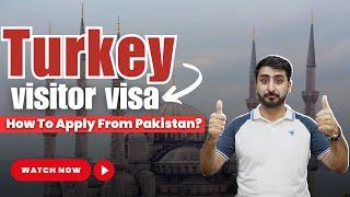 Apply Turkish Visit Visa From Pakistan  Turkey Visit Visa  Tourist Visa Turkey For Pakistanis