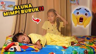 GAWAT ALUNA MIMPI BURUK