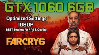 Far Cry 6  GTX 1060 6GB  OPTIMIZED SETTINGS  1080p BEST Settings for FPS & Quality