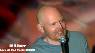 Live at Red Rocks A Pandemic  Bill Burr Live at Red Rocks 2022