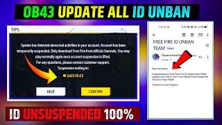 OB43 UPDATE ALL ID UNBAN   FREE FREE ID UNBAN KAISE KOREN  HOW TO RECOVER SUSPENDED ACCOUNT